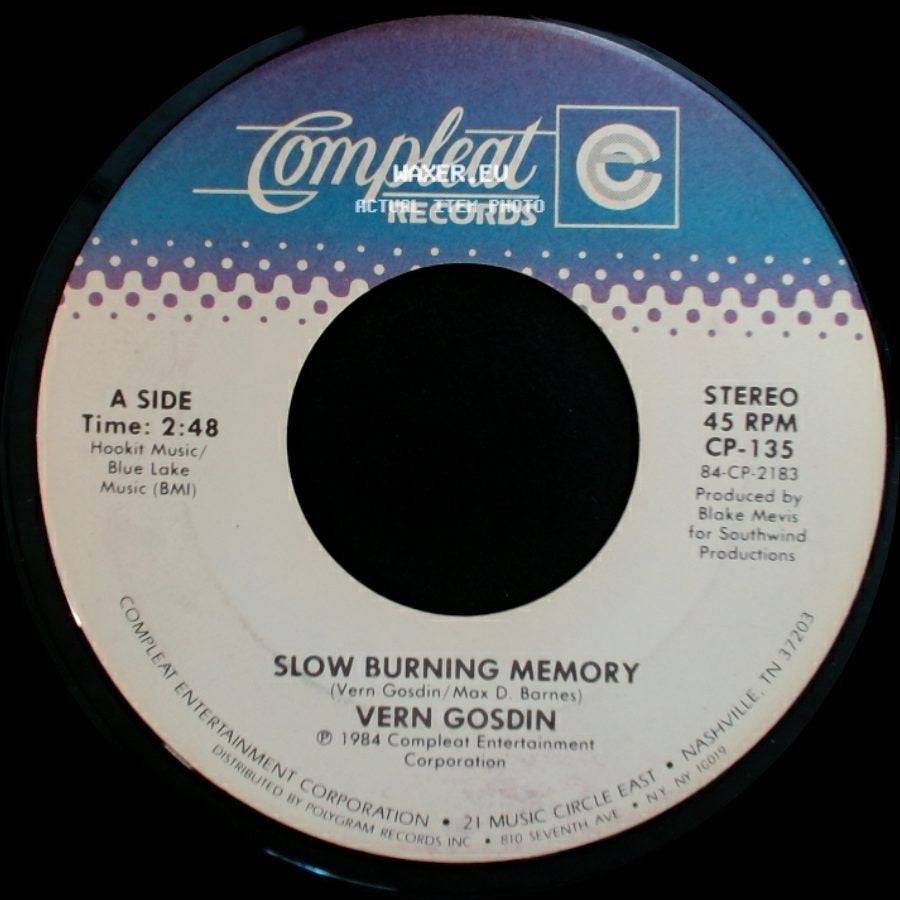 Vern Gosdin - Slow Burning Memory / I've Got A Heart Full Of You side A