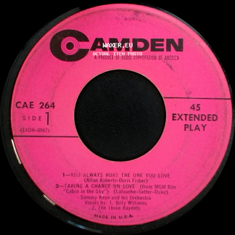 Sammy Kaye And His Orchestra - You Always Hurt The One You Love / Taking A Chance On Love / Amapola / Taboo side A