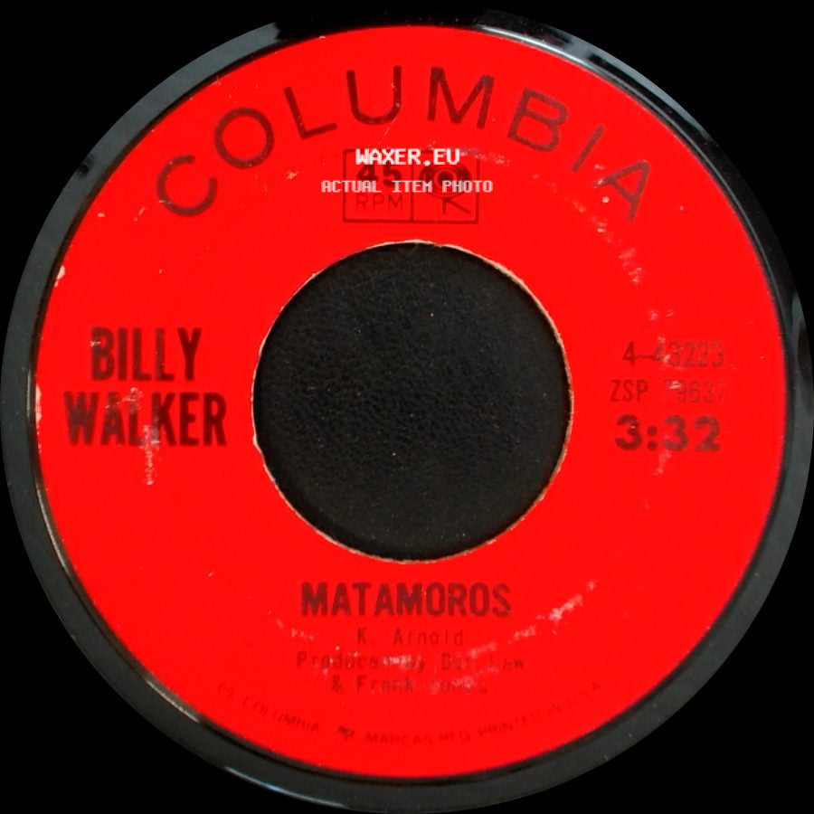 Billy Walker - Matamoros / I'm Nothing To You side A