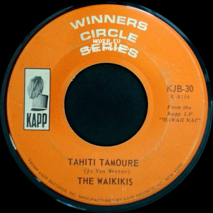 The Waikikis - Tahiti Tamoure / Hawaii Tattoo side A