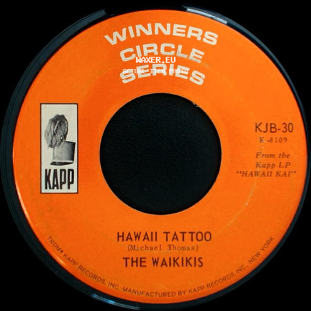 The Waikikis - Tahiti Tamoure / Hawaii Tattoo side B