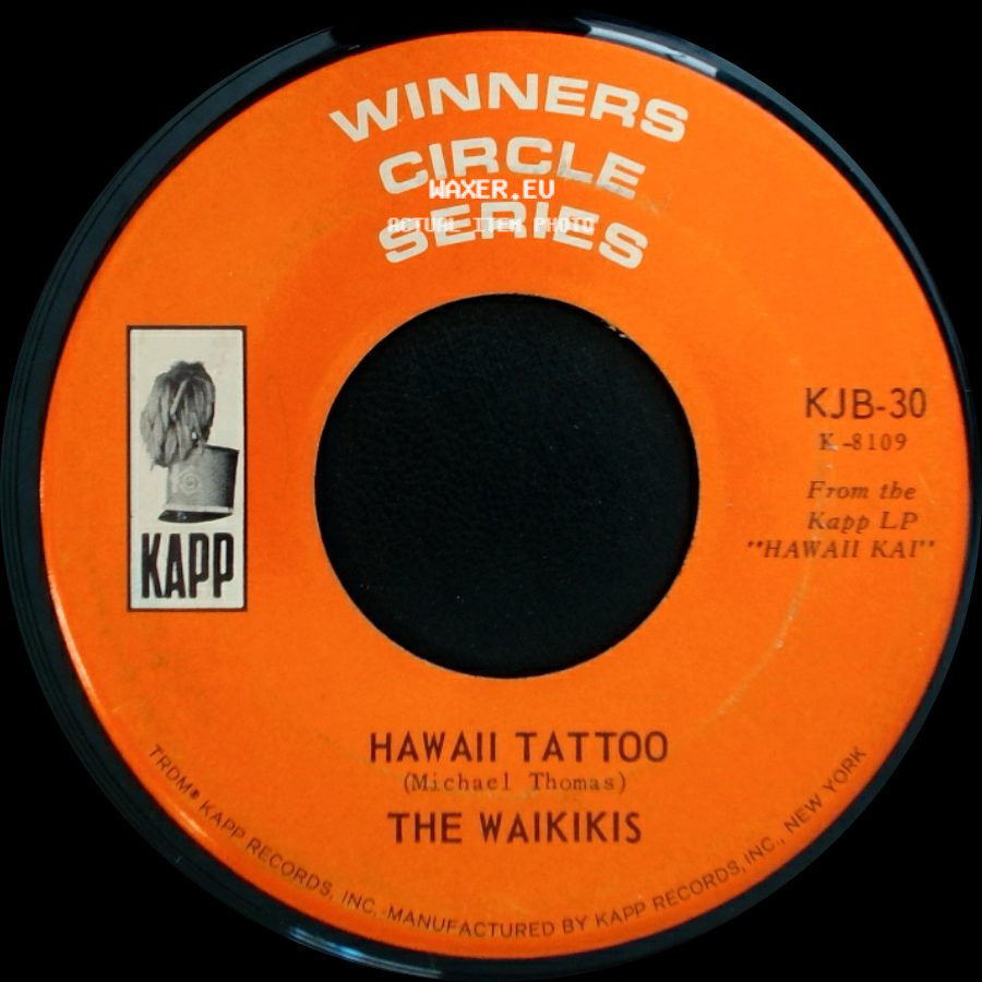 The Waikikis - Tahiti Tamoure / Hawaii Tattoo side B