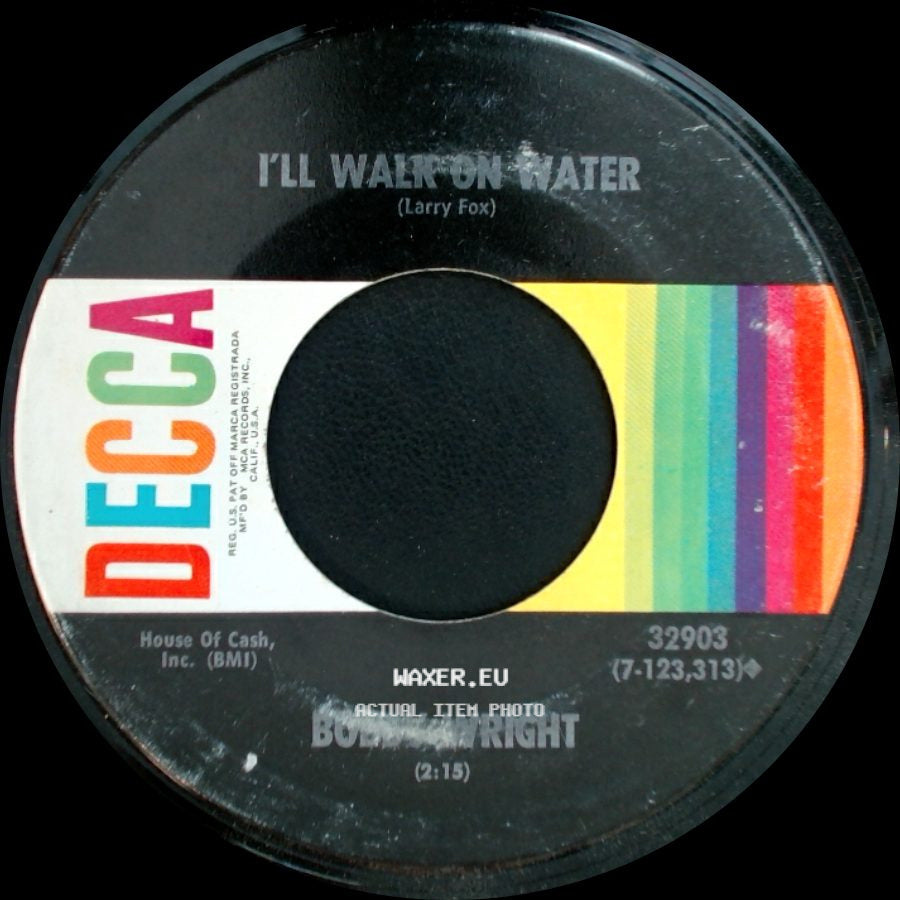 Bobby Wright - Search Your Heart / I'll Walk On Water side B