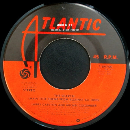 Phil Collins / Larry Carlton And Michel Colombier - Against All Odds (Take A Look At Me Now) / The Search side B