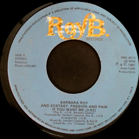 Barbara Roy - And Ecstasy, Passion And Pain / If You Want Me (3:52) / Ecstasy, Passion And Pain I've Got You (5:05) side A