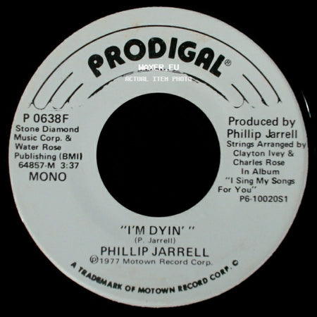 Phillip Jarrell - I'm Dyin' / "I'm Dyin'" side A