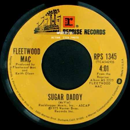 Fleetwood Mac - Sugar Daddy / Rhiannon (Will You Ever Win) side A