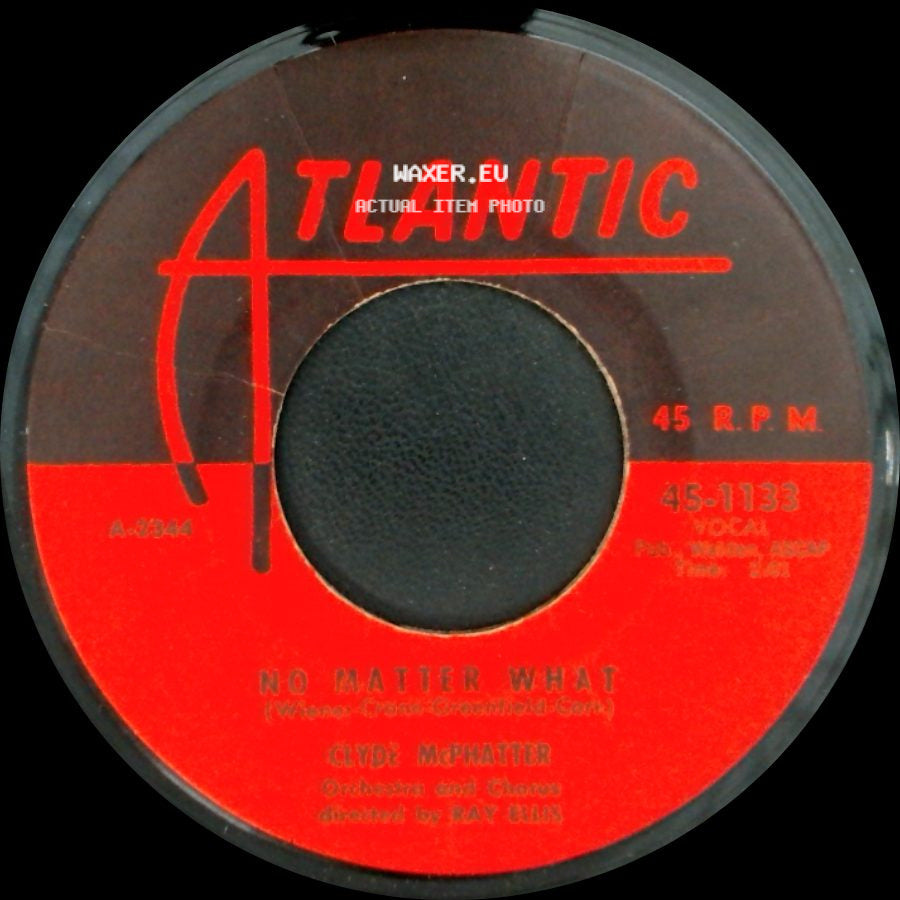Clyde Mcphatter - No Matter What / Just To Hold My Hand side A