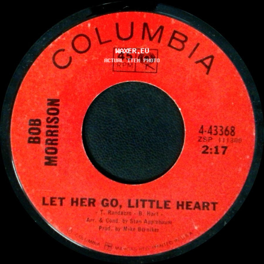 Bob Morrison - Let Her Go, Little Heart / Love Theme From 'the Sandpiper' (The Shadow Of Your Smile) side A