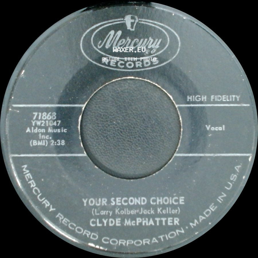 Clyde Mcphatter - Same Time, Same Place / Your Second Choice side B