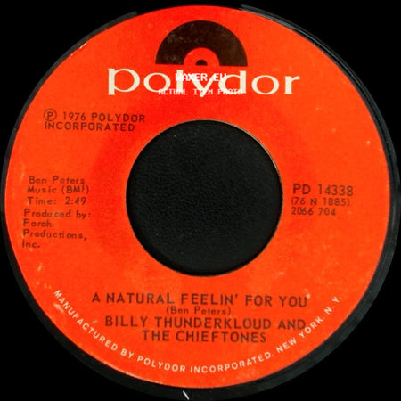 Billy Thunderkloud And The Chieftones - A Natural Feelin' For You / Try A Little Tenderness side A