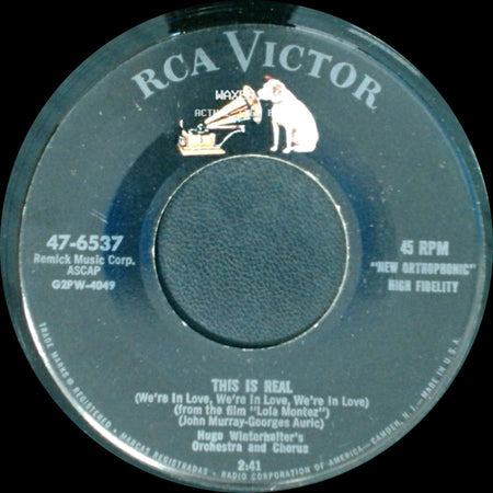 Hugo Winterhalter's Orchestra And Chorus / Hugo Winterhalter And His Orchestra - This Is Real (We're In Love, We're In Love, We're In Love) / Canadian Sunset side A