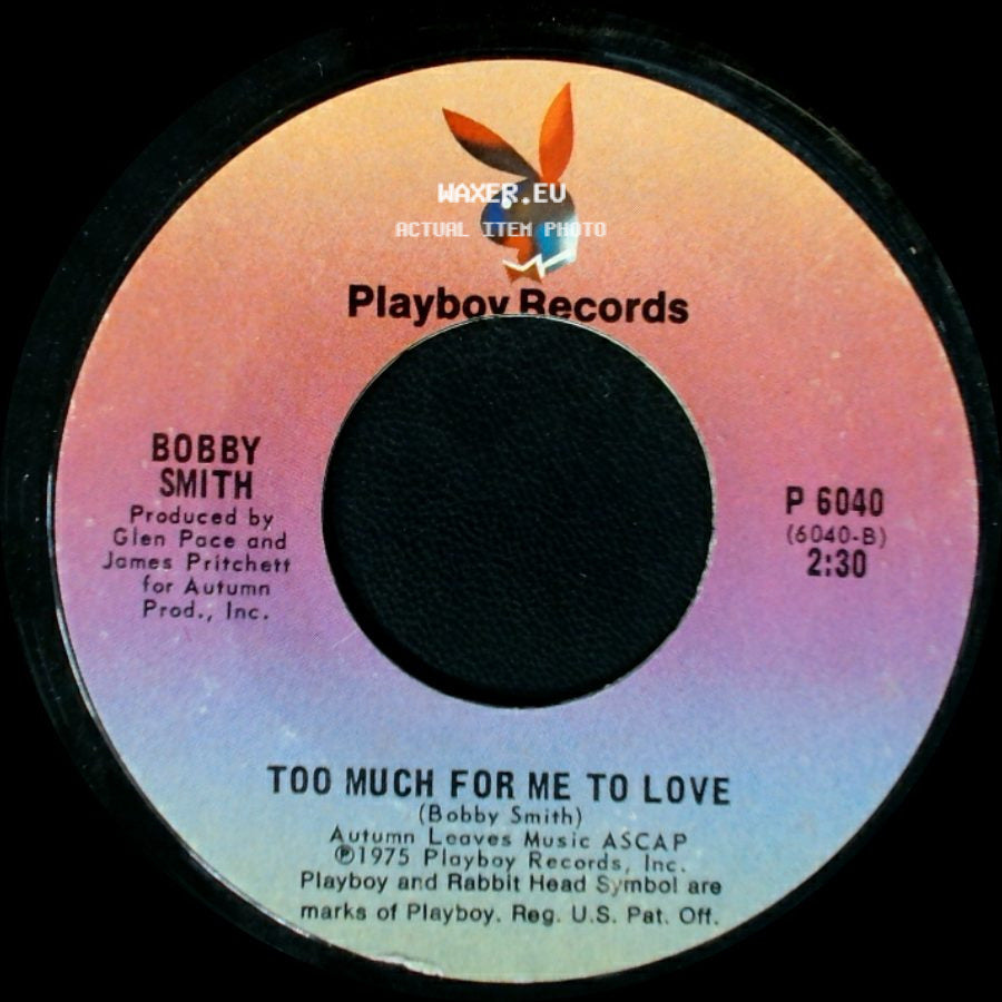 Bobby Smith - I Don't Like To Sleep Alone / Too Much For Me To Love side B