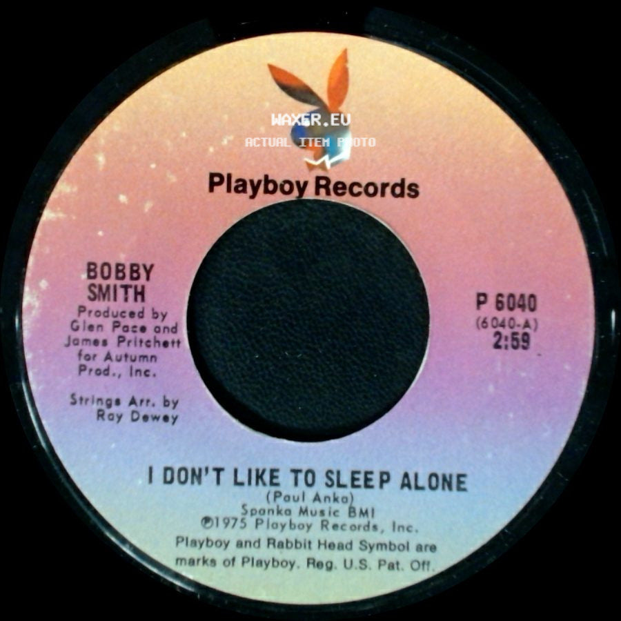 Bobby Smith - Too Much For Me To Love / I Don't Like To Sleep Alone side B