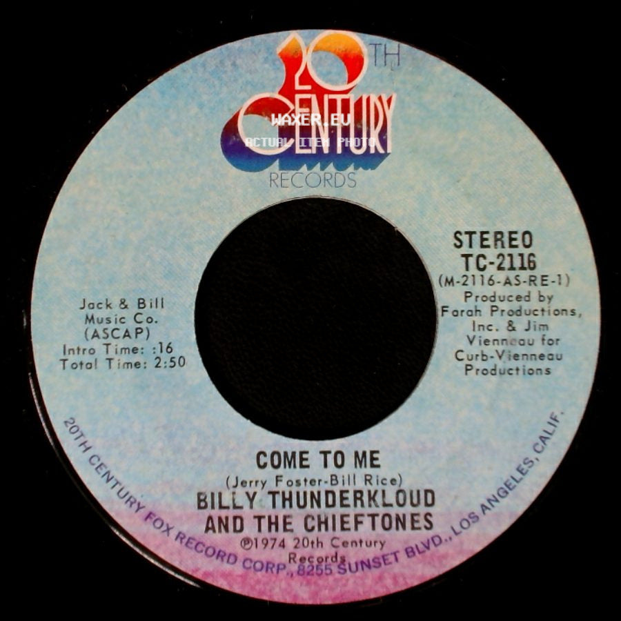 Billy Thunderkloud And The Chieftones - Come To Me / You Touched My Life side A