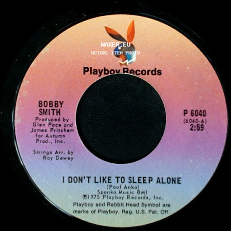Bobby Smith - Too Much For Me To Love / I Don't Like To Sleep Alone side B