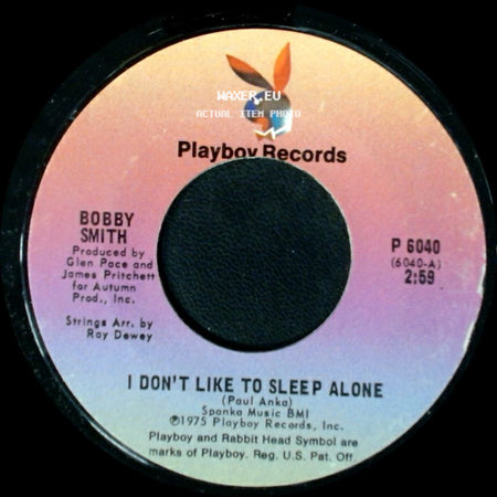 Bobby Smith - Too Much For Me To Love / I Don't Like To Sleep Alone side B