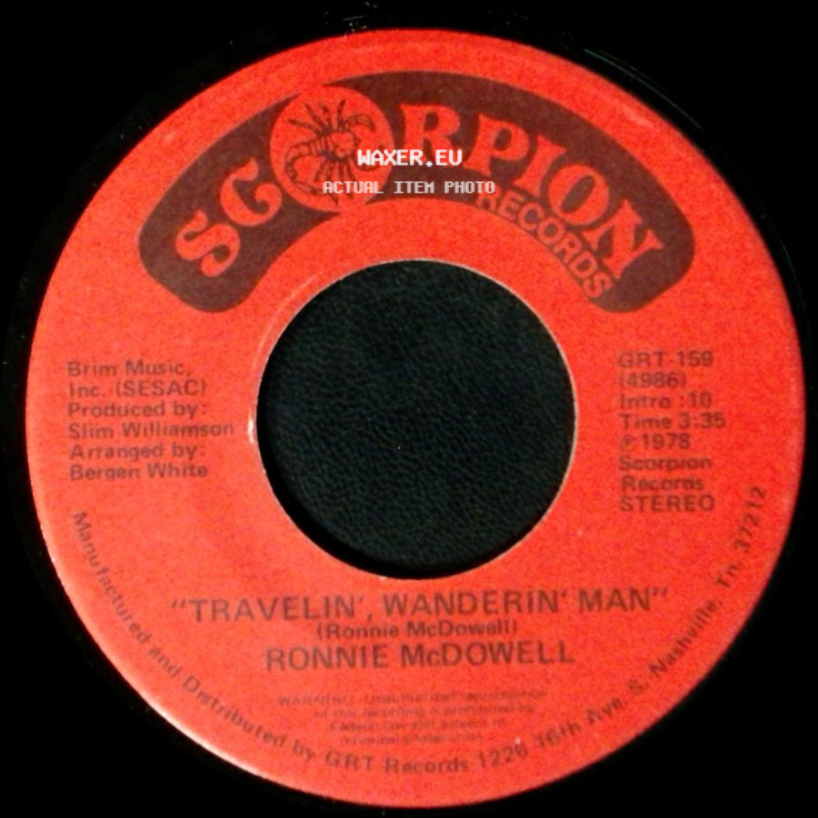 Ronnie Mcdowell - Here Comes The Reason I Live / Travelin', Wanderin' Man side B