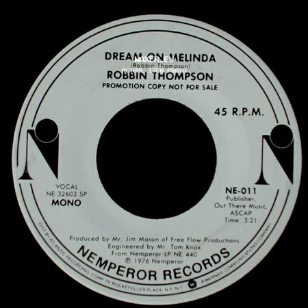 Robbin Thompson - Dream On Melinda / Dream On Melinda side A