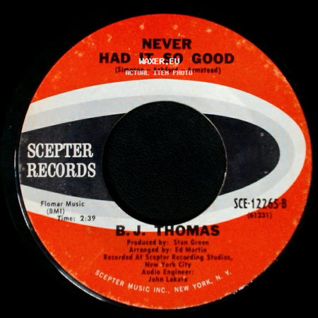 B. J. Thomas - Raindrops Keep Fallin' On My Head / Never Had It So Good side B