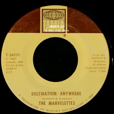 The Marvelettes - Destination: Anywhere / What's Easy For Two Is Hard For One side A