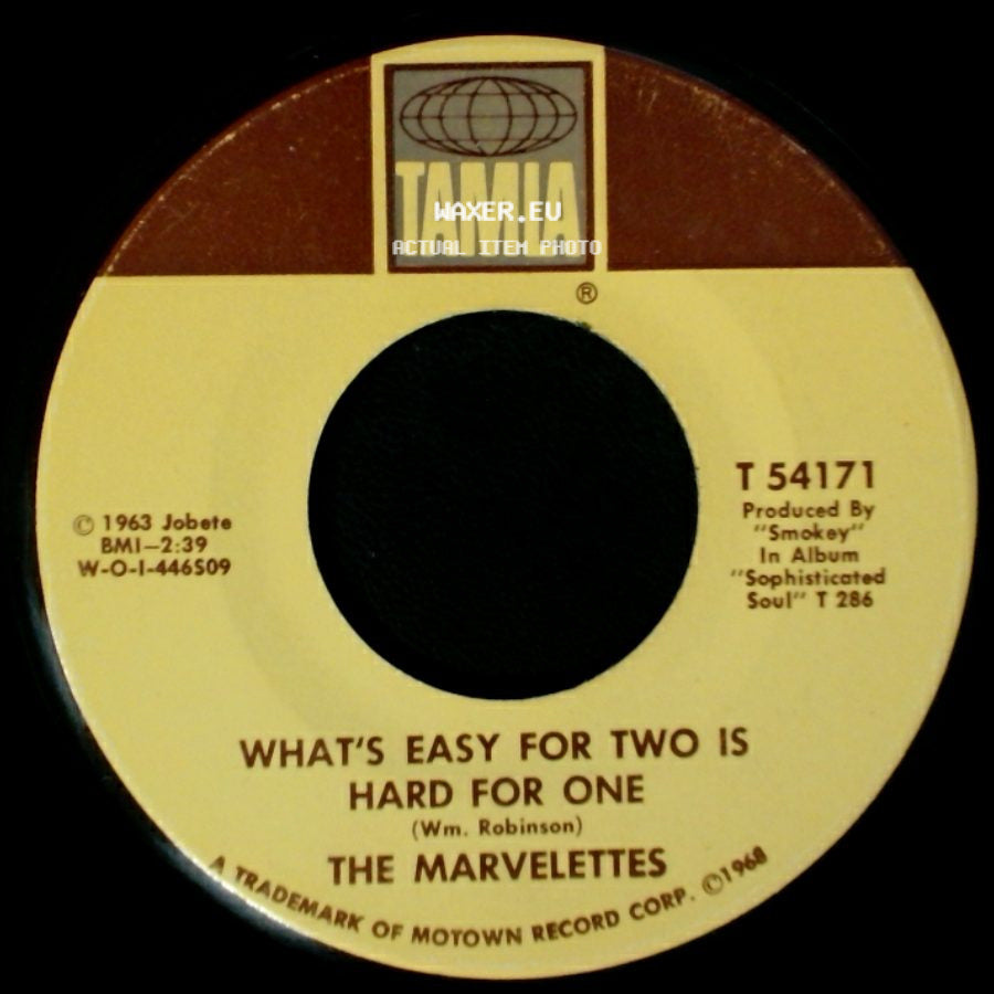 The Marvelettes - What's Easy For Two Is Hard For One / Destination: Anywhere side A