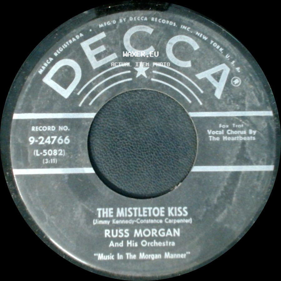 Russ Morgan And His Orchestra - The Mistletoe Kiss / Blue Christmas side A