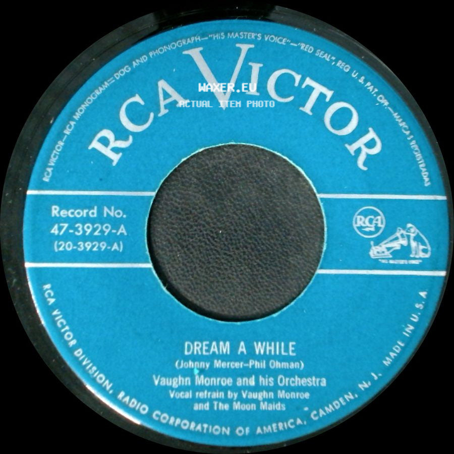 Vaughn Monroe And His Orchestra - Dream A While / Dream A Little Dream Of Me side A