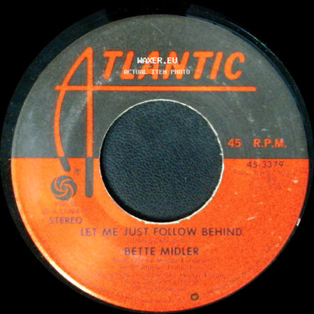 Bette Midler - Let Me Just Follow Behind / You're Movin Out Today side A