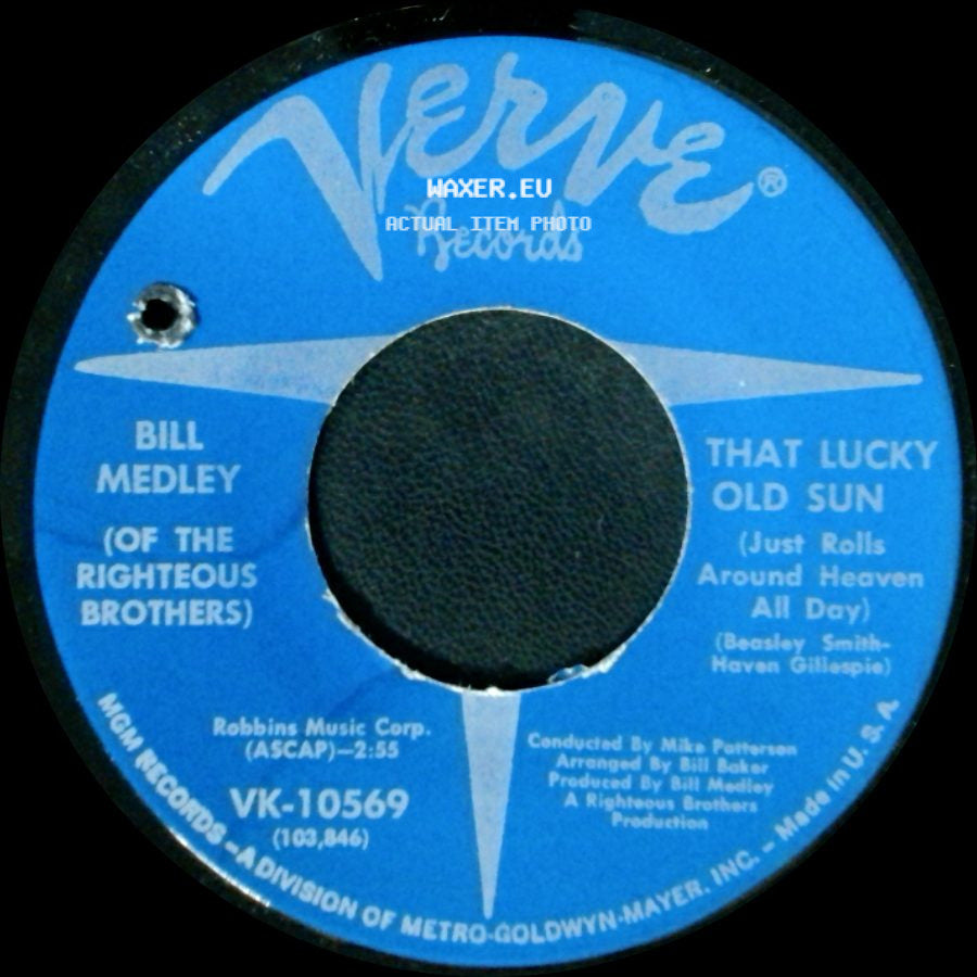Bill Medley (Of The Righteous Brothers) - That Lucky Old Sun / My Darling Clementine side A