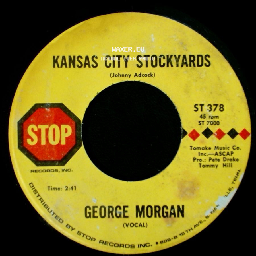 George Morgan - Kansas City Stockyards / I'm Happy With You side A