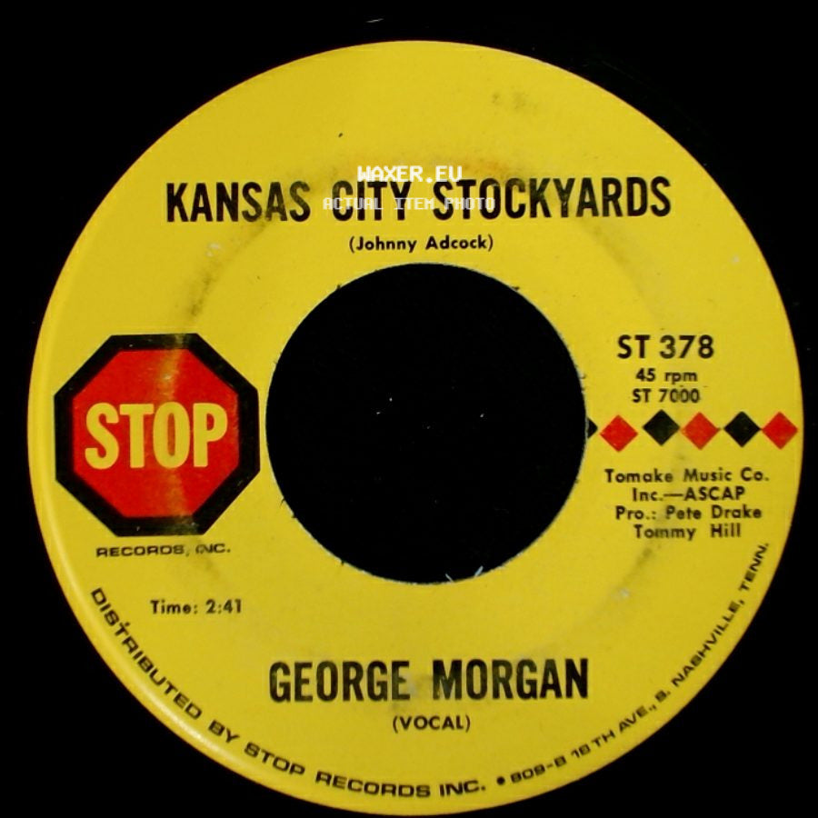 George Morgan - Kansas City Stockyards / I'm Happy With You side A