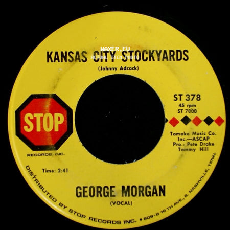 George Morgan - Kansas City Stockyards / I'm Happy With You side A