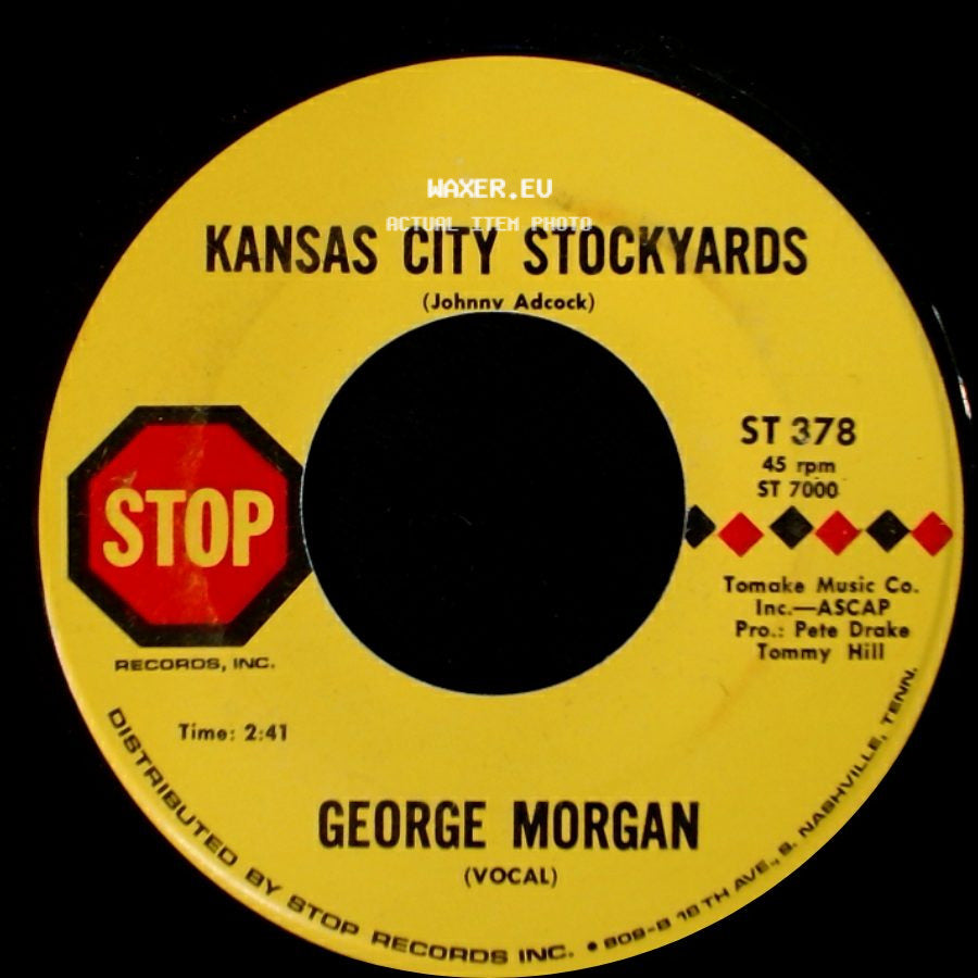 George Morgan - Kansas City Stockyards / I'm Happy With You side A