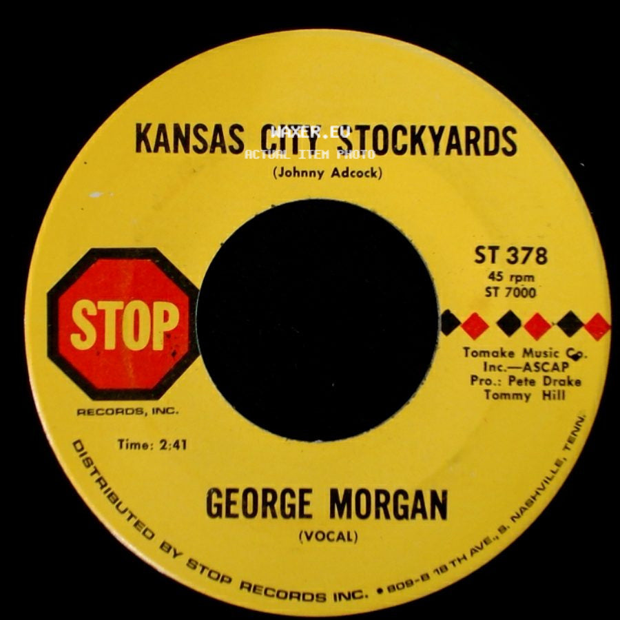 George Morgan - Kansas City Stockyards / I'm Happy With You side A