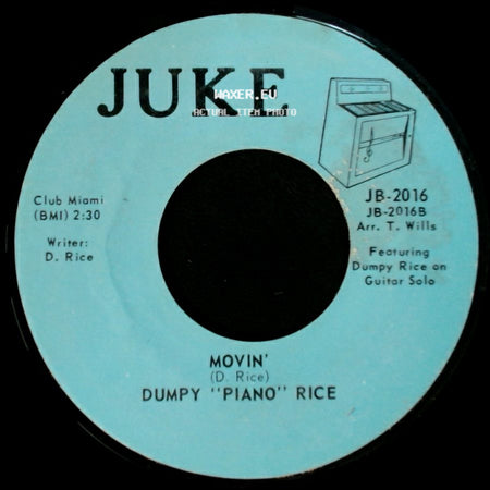 Dumpy "Piano" Rice - Movin' / Your Cheatin' Heart / Half As Much side A