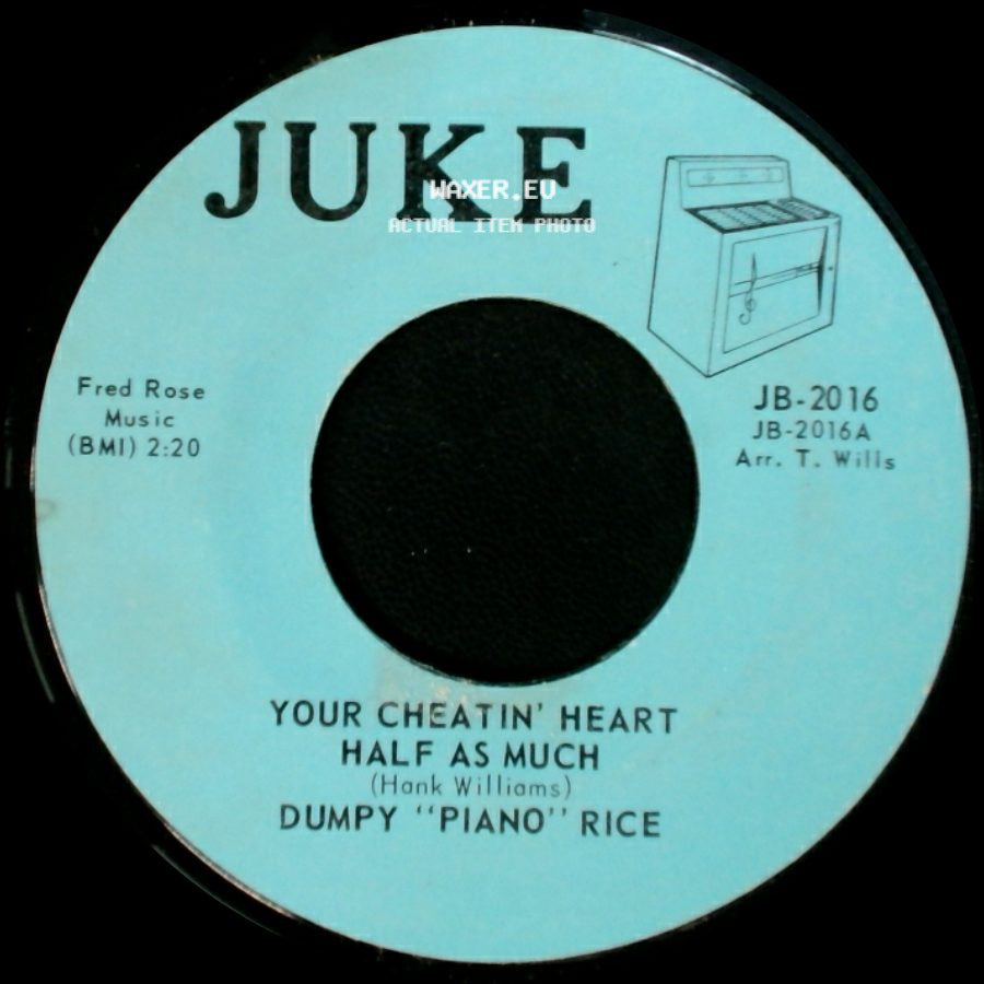 Dumpy "Piano" Rice - Movin' / Your Cheatin' Heart / Half As Much side B