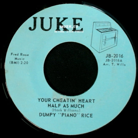 Dumpy "Piano" Rice - Movin' / Your Cheatin' Heart / Half As Much side B