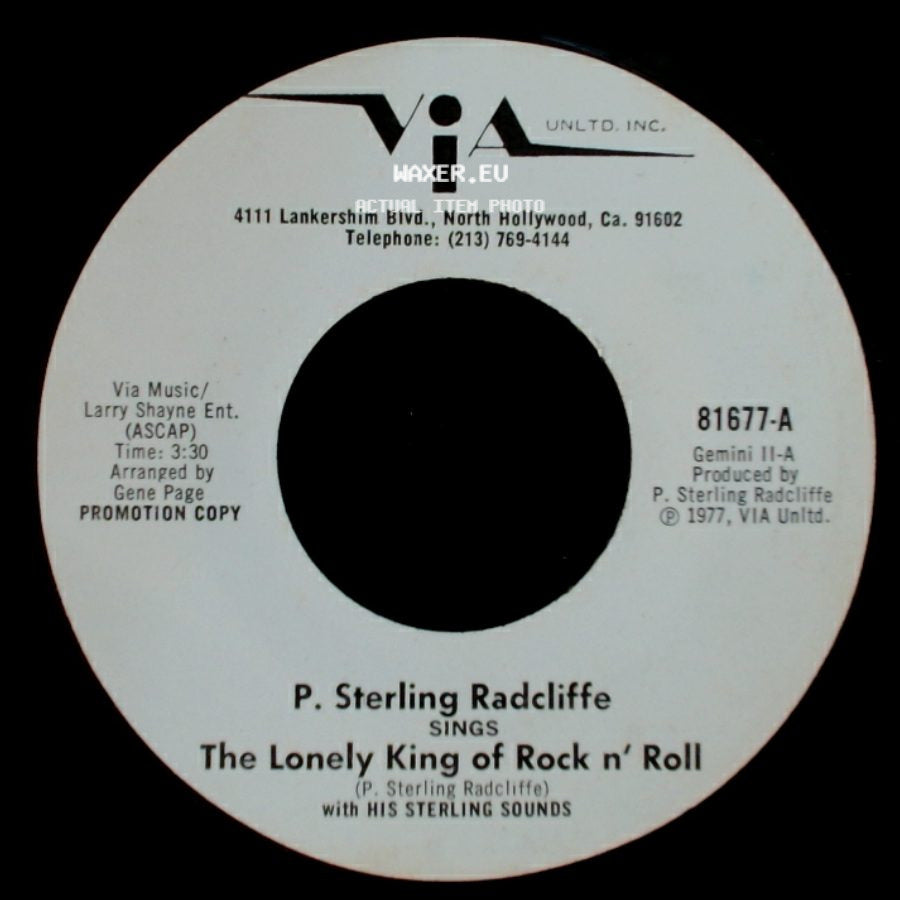 P. Sterling Radcliffe - The Lonely King Of Rock N' Roll / Roamin' (Till I Find The One I Love) side A
