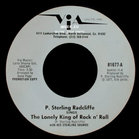 P. Sterling Radcliffe - The Lonely King Of Rock N' Roll / Roamin' (Till I Find The One I Love) side A