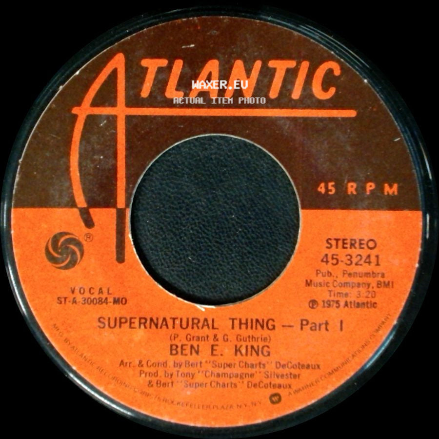 Ben E. King - Supernatural Thing - Part Ii / Supernatural Thing - Part 1 side B