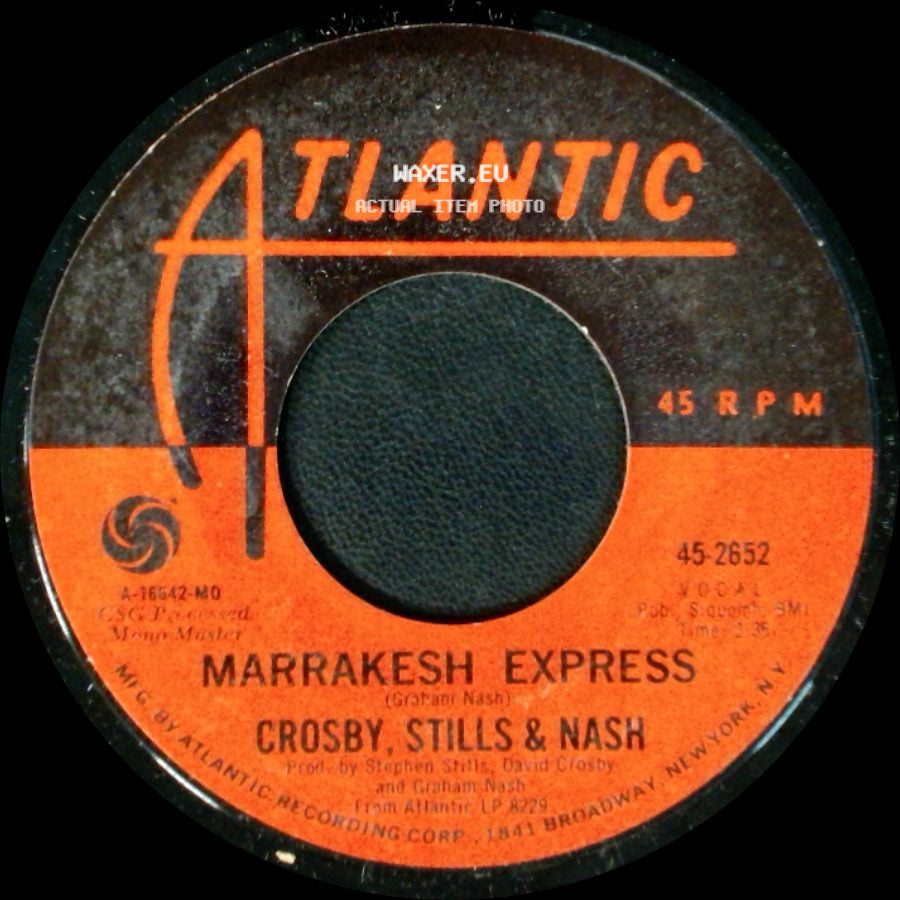 Crosby, Stills & Nash - Marrakesh Express / Helplessly Hoping side A