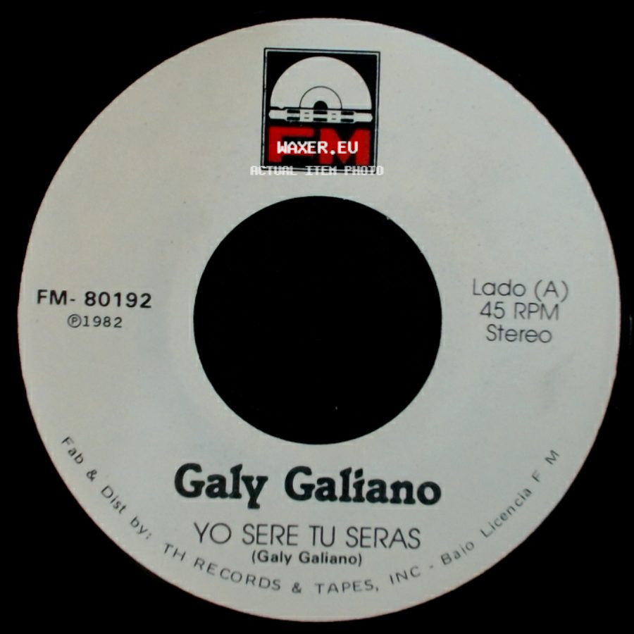Galy Galiano - Yo Sere Tu Seras / Escribeme side A