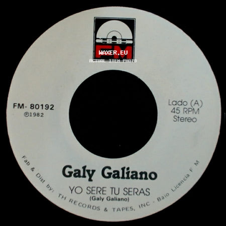 Galy Galiano - Yo Sere Tu Seras / Escribeme side A