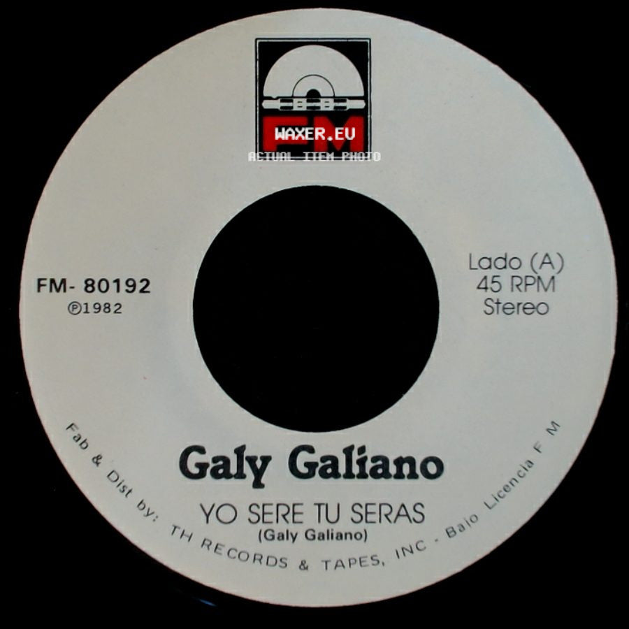 Galy Galiano - Yo Sere Tu Seras / Escribeme side A