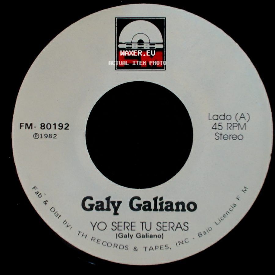 Galy Galiano - Yo Sere Tu Seras / Escribeme side A