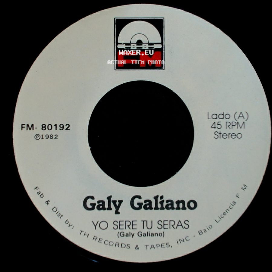 Galy Galiano - Yo Sere Tu Seras / Escribeme side A