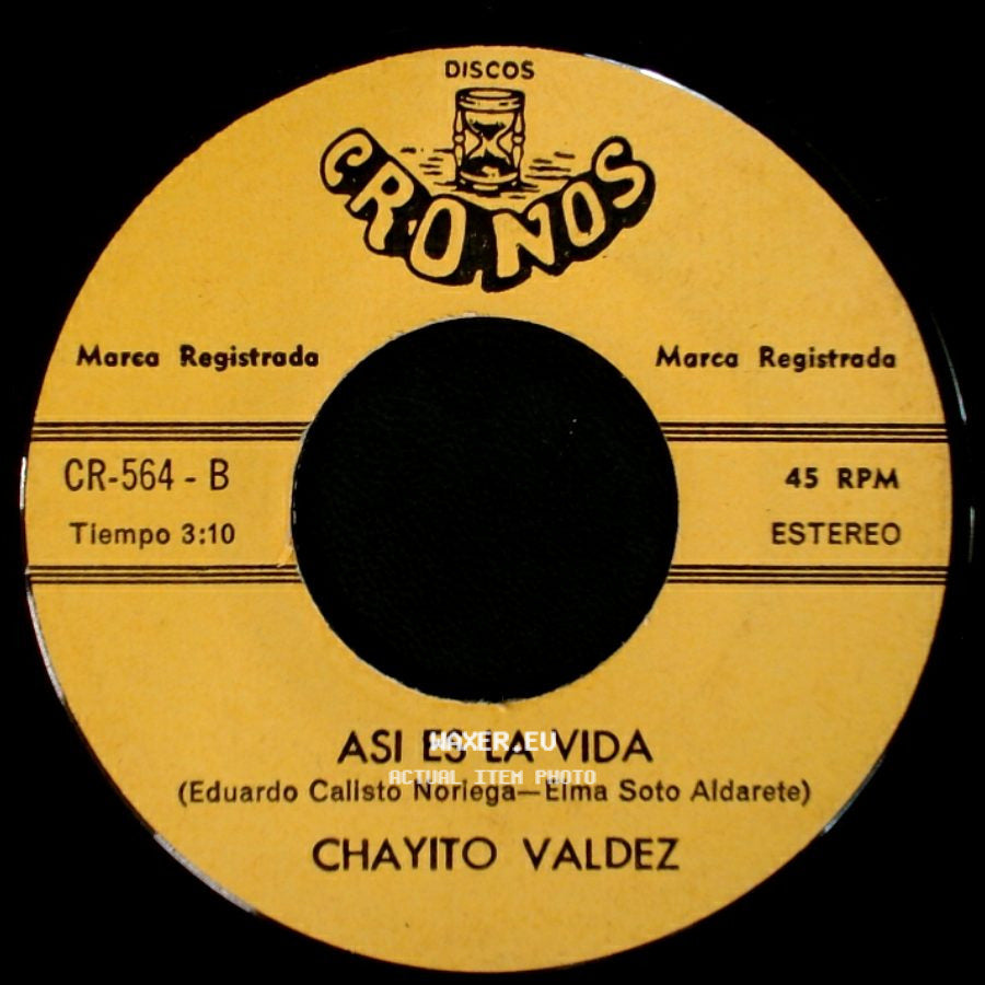 Chayito Valdez - Asi Es La Vida / Estamos Mejor Sin Ti side A