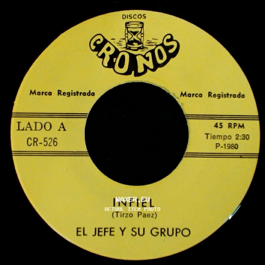 El Jefe Y Su Grupo - Infiel / A La Luz De Una Vela side A