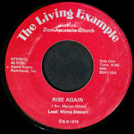The Living Example Of Zion Apostolic Church - Rise Again / On Mount Olive side A